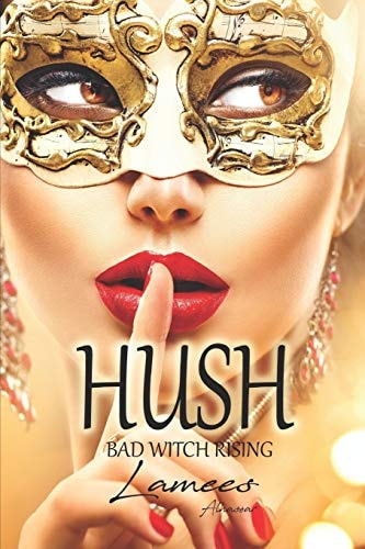 Hush Bad Witch Rising