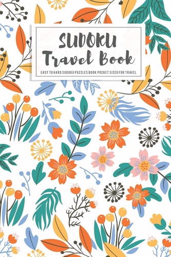 Sudoku Travel Book Easy to Hard Sudoku Puzzles Book Pocket Sized For Travel