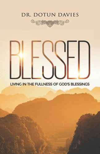 Blessed Living in the Fullness of God's Blessings