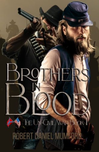 Brothers in Blood An Un-Civil War