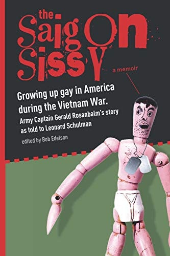 Saigon Sissy Growing Up Gay in America During the Vietnam War