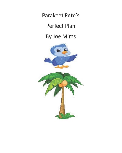 Parakeet Pete's Perfect Plan