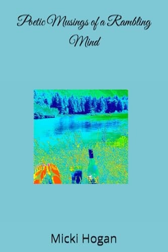 Poetic Musings of a Rambling Mind