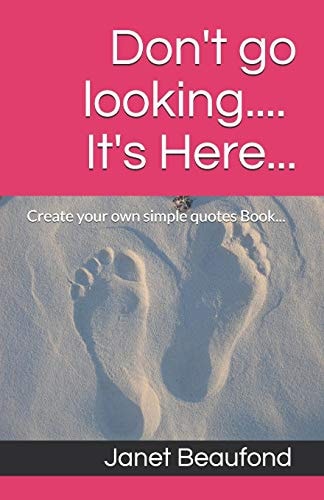 Don't Go Looking... . It's Here... Create Your Own Book... .