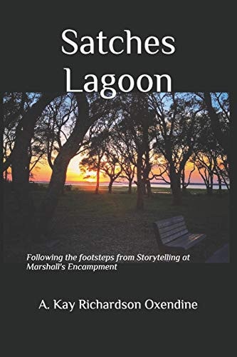 Satches Lagoon Following the Footsteps from Storytelling at Marshall's Encampment