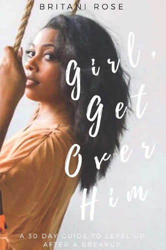 Girl, Get Over Him
