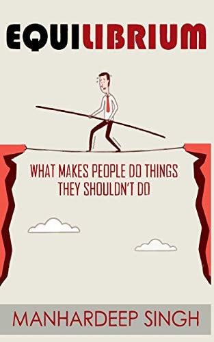 Equilibrium What Makes People Do Things They Shouldn't Do