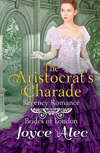 The Aristocrat's Charade Regency Romance