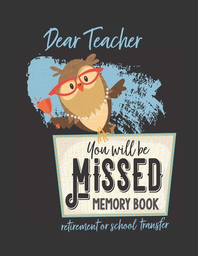 You Will Be Missed Memory Book for Teacher Retirement Or School Transfer Not Your Usual Jumbo Greeting Card