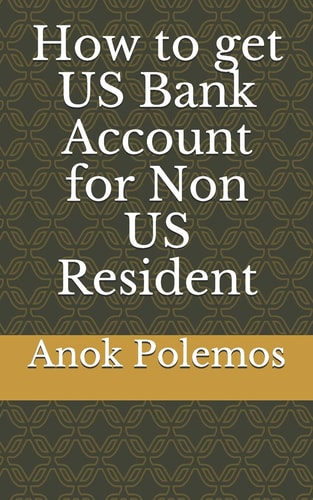How to Get US Bank Account for Non US Resident
