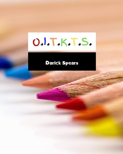 O. I. T. K. T. S.