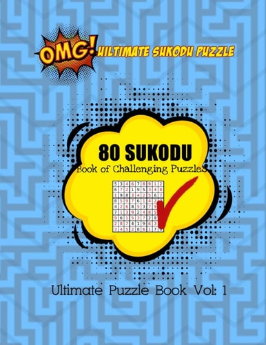 Ultimate Sudoku Puzzles Vol 1: Boost Your Brain Power with Fun and Addictive Sudoku Puzzles.The Huge Book of Sudoku: 80 MEDIUM Challenging Puzzles