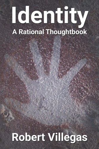 Identity A Rational Thoughtbook