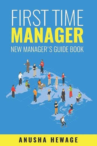 First Time Manager New Manager's Guide Book