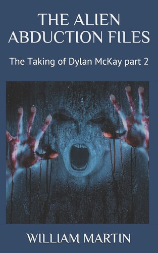 The Alien Abduction Files The Taking of Dylan McKay Part 2