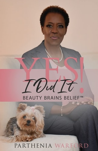 Yes, I Did It! Beauty Brains Belief(tm)