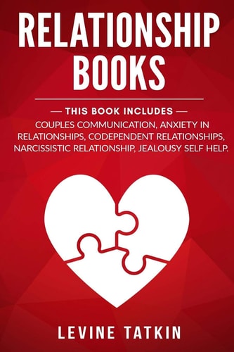 Relationship Books 5 Manuscripts - Couples Communication, Anxiety in Relationships, Codependent Relationships, Narcissistic Relationship, Jealousy Self Help