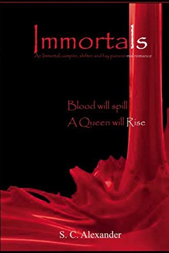 Immortals An Immortal, Vampire, Shifter, and Fay Paranormal Romance