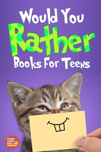 Would You Rather Book For Teens The Book of Silly Scenarios, Challenging And Hilarious Questions That Your Kids, Friends And Family Will Love (Game Book Gift Idea)