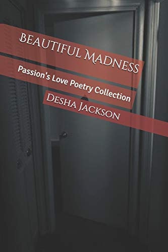Beautiful Madness Passion's Love Poetry Collection