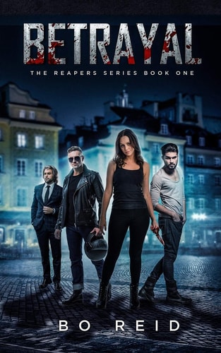 Betrayal The Reapers Series Book One