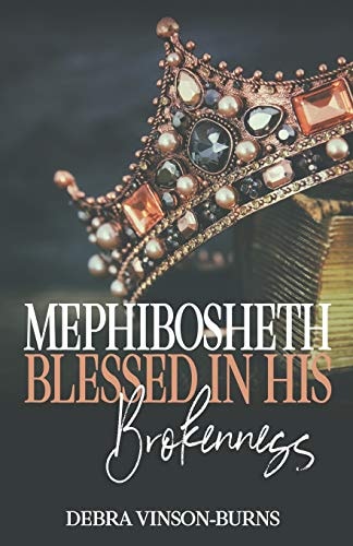 Mephibosheth Blessed In His Brokenness