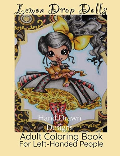 Lemon Drop Dolls Adult Coloring Book For Left-Handed People