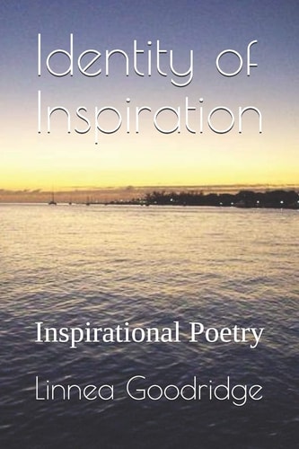 Identity of Inspiration Inspirational Poetry