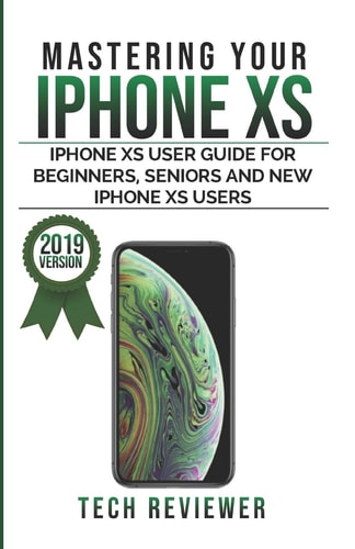Mastering Your Iphone Xs