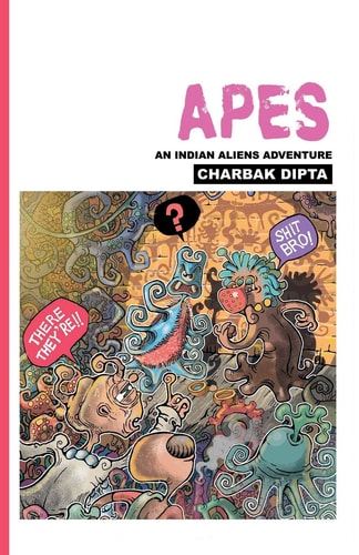 Apes An Indian Aliens Adventure