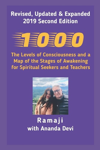 1000 The Levels of Consciousness and a Map of the Stages of Awakening for Spiritual Seekers and Teachers