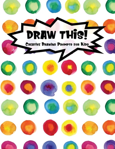 Draw This! 100 Drawing Prompts for Kids - Rainbow Watercolor Circles - Version 1