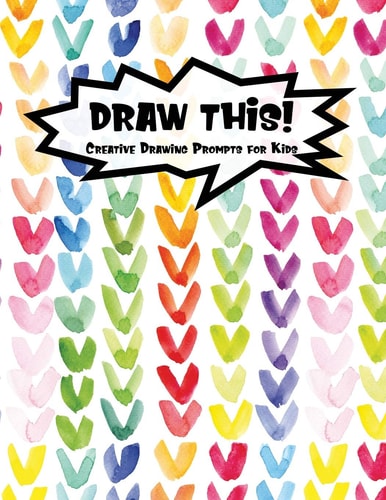 Draw This! 100 Drawing Prompts for Kids - Rainbow Watercolor Heart - Version 1
