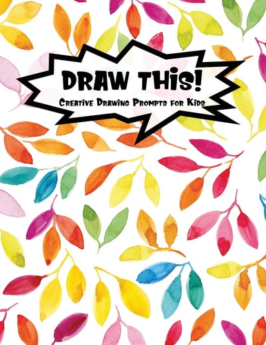 Draw This! 100 Drawing Prompts for Kids - Rainbow Watercolor Leaf - Version 1
