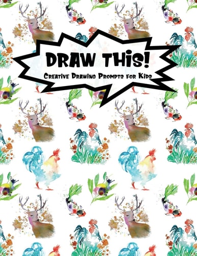 Draw This! 100 Drawing Prompts for Kids - Watercolor Animals - Version 1