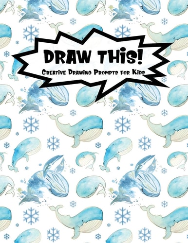 Draw This! 100 Drawing Prompts for Kids - Watercolor Whales - Version 1