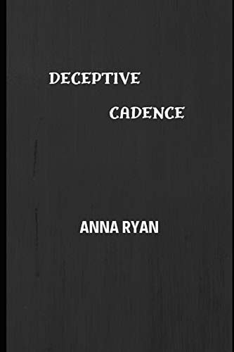Deceptive Cadence The Short Story Collection