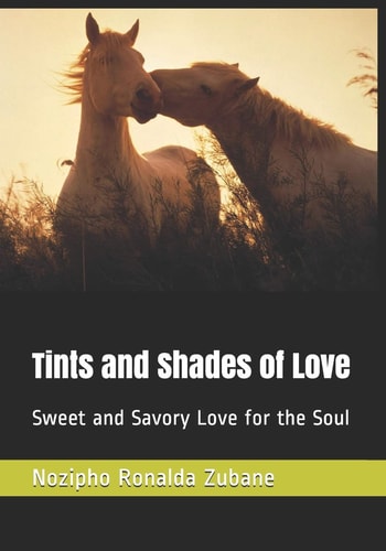 Tints and Shades of Love Sweet and Savory Love for the Soul