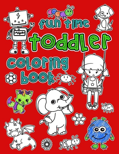 Fun Time Toddler Coloring Book Simple Pictures To Color For Little Kids