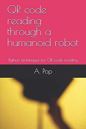 QR Code Reading Through a Humanoid Robot Python Techinques for QR Code Reading