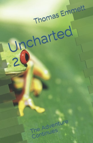 Uncharted 2 The Adventure Continues