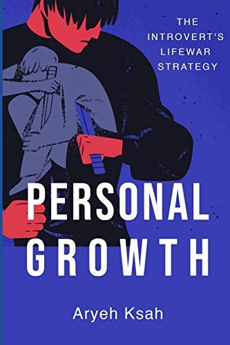 Personal Growth The Introvert's Life War Strategy