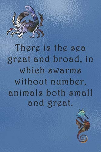 There Is the Sea Great and Broad, in Which Swarms Without Number, Animals Both Small and Great Dot Grid Paper