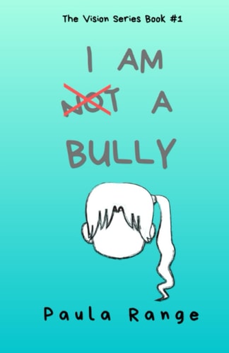 I Am Not a Bully