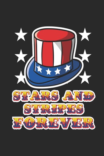 Stars and Stripes Forever 120 Pages, Soft Matte Cover, 6 X 9