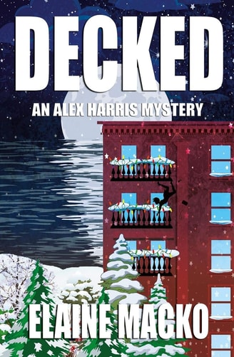 Decked An Alex Harris Mystery