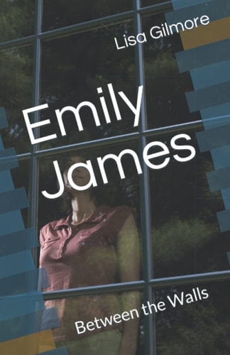 Emily James Between the Walls