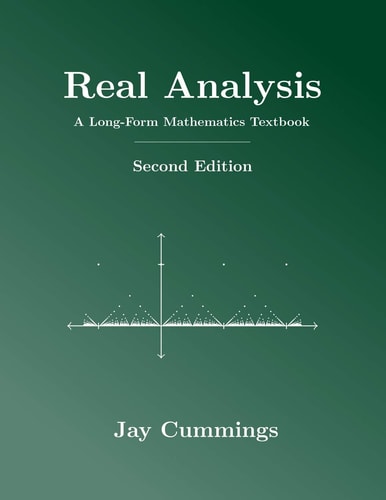 Real Analysis A Long-form Mathematics Textbook