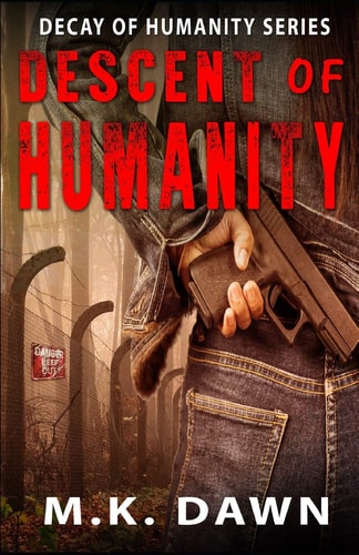 Descent of Humanity Book 2 in the Dusk of Humanity Series