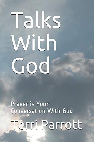 Talks With God Prayer is Your Conversation With God